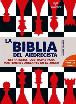 BIBLIA DEL AJEDRECISTA, LA | 9788415053637 | EADE & LAWRENCE | Llibreria La Gralla | Llibreria online de Granollers
