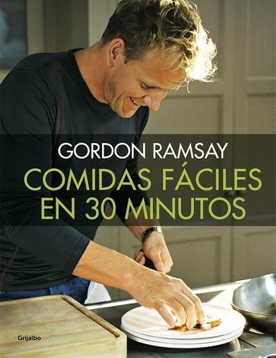 COMIDAS FÁCILES EN 30 MINUTOS | 9788416449538 | RAMSAY, GORDON | Llibreria La Gralla | Librería online de Granollers