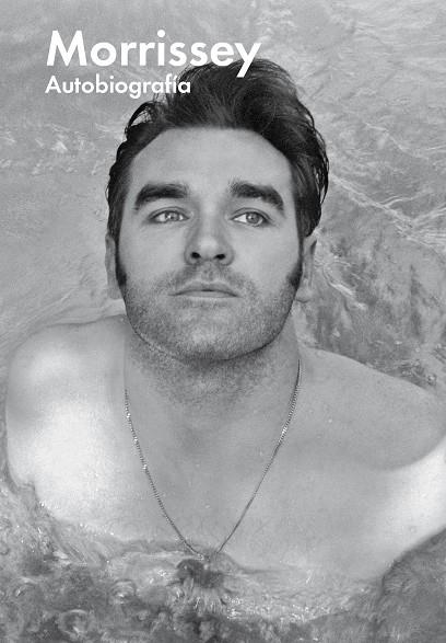 MORRISSEY. AUTOBIOGRAFÍA | 9788416420605 | MORRISSEY | Llibreria La Gralla | Llibreria online de Granollers