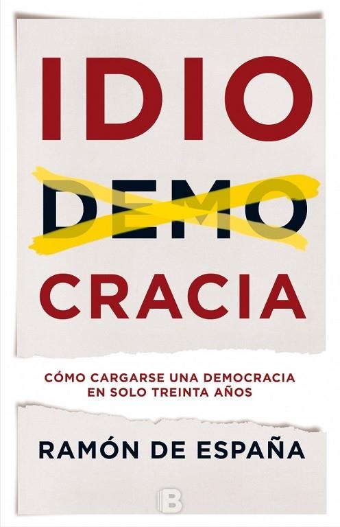 IDIOCRACIA | 9788466660129 | ESPAÑA, RAMON DE | Llibreria La Gralla | Librería online de Granollers