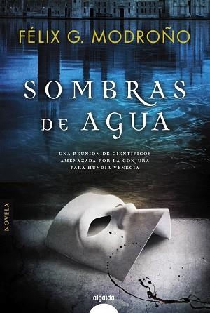 SOMBRAS DE AGUA | 9788490676806 | MODROÑO, FÉLIX G | Llibreria La Gralla | Librería online de Granollers