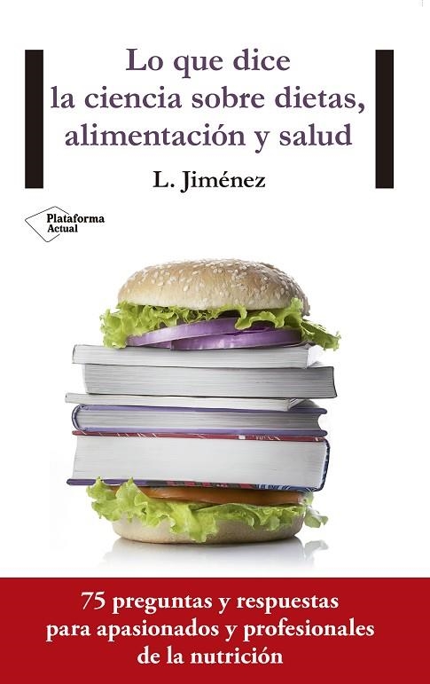 LO QUE DICE LA CIENCIA SOBRE DIETAS, ALIMENTACIÓN Y SALUD | 9788416429554 | JIMENEZ HERRERO, LUIS | Llibreria La Gralla | Librería online de Granollers