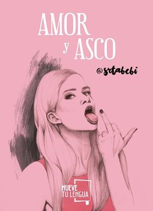 AMOR Y ASCO | 9788494567674 | @SRTABEBI | Llibreria La Gralla | Librería online de Granollers