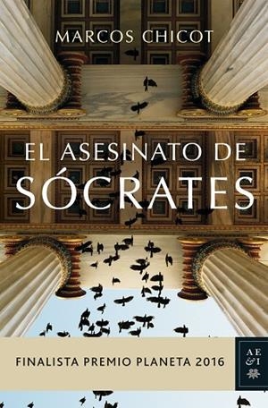ASESINATO DE SOCRATES, EL (FINALISTA PLANETA 2016) | 9788408163183 | CHICOT, MARCOS | Llibreria La Gralla | Llibreria online de Granollers