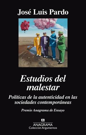 ESTUDIOS DEL MALESTAR POLITICAS DE LA AUTENTICIDAD EN LAS SOCIEDADES CONTEMPORA | 9788433964083 | PARDO, JOSE LUIS | Llibreria La Gralla | Llibreria online de Granollers