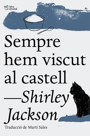 SEMPRE HEM VISCUT AL CASTELL | 9788494508547 | JACKSON, SHIRLEY | Llibreria La Gralla | Librería online de Granollers