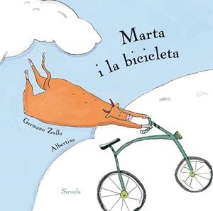 MARTA I LA BICICLETA | 9788416854479 | ZULLO, GERMANO; ALBERTINE | Llibreria La Gralla | Llibreria online de Granollers