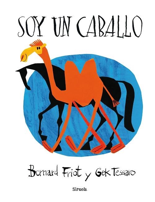 SOY UN CABALLO | 9788416854196 | FRIOT, BERNARD; TESSARO, GEK | Llibreria La Gralla | Librería online de Granollers