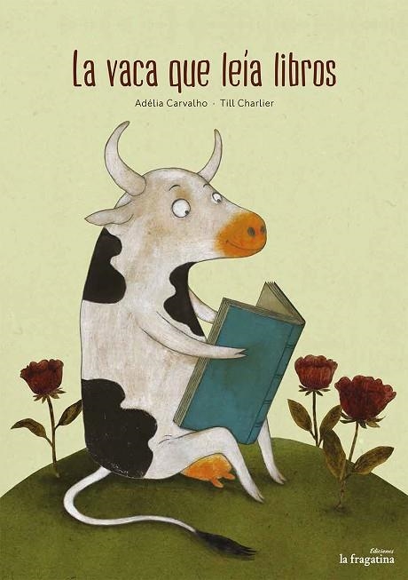VACA QUE LEÍA LIBROS, LA | 9788416566440 | CARVALHO, ADÉLIA | Llibreria La Gralla | Librería online de Granollers