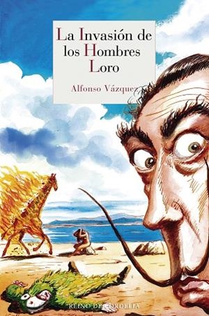 INVASIÓN DE LOS HOMBRES LORO, LA | 9788415973928 | VÁZQUEZ, ALFONSO | Llibreria La Gralla | Librería online de Granollers