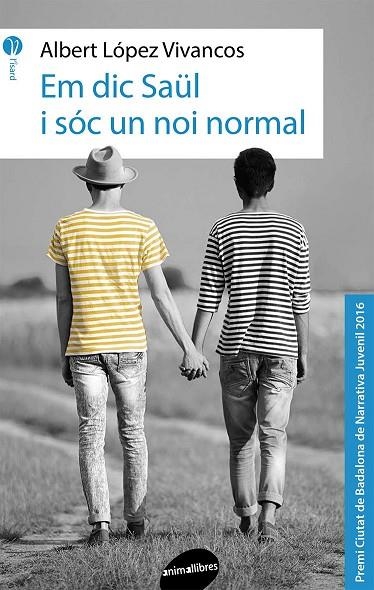 EM DIC SAÜL I SÓC UN NOI NORMAL | 9788416844142 | LOPEZ VIVANCOS, ALBERT | Llibreria La Gralla | Librería online de Granollers