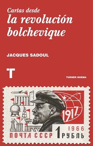 CARTAS DESDE LA REVOLUCION BOLCHEVIQUE | 9788416714049 | SADOUL, JACQUES | Llibreria La Gralla | Librería online de Granollers