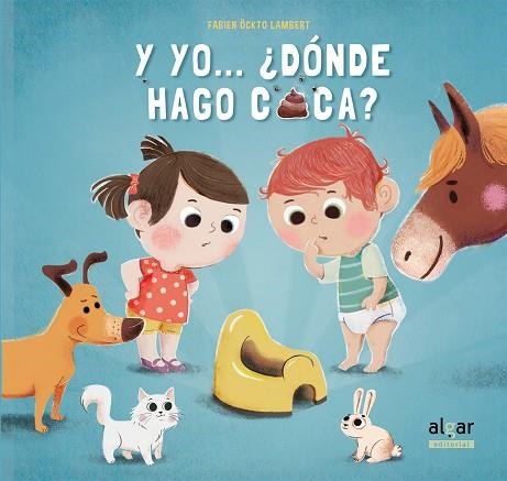 Y YO... ¿DÓNDE HAGO CACA? | 9788498458343 | FONTAINE, CARINE | Llibreria La Gralla | Llibreria online de Granollers