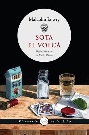 SOTA EL VOLCÀ | 9788483308950 | LOWRY, MALCOLM | Llibreria La Gralla | Librería online de Granollers