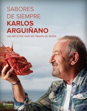 SABORES DE SIEMPRE | 9788408162575 | ARGUIÑANO, KARLOS | Llibreria La Gralla | Librería online de Granollers