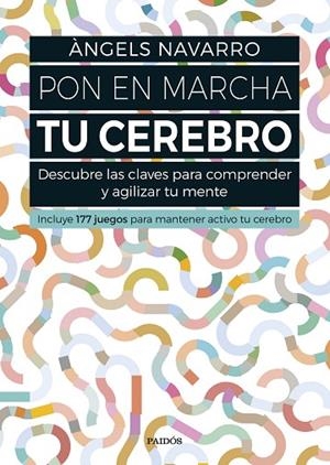 PON EN MARCHA TU CEREBRO | 9788449332692 | NAVARRO, ÀNGELS  | Llibreria La Gralla | Librería online de Granollers