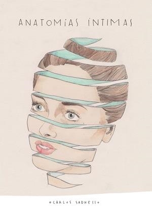 ANATOMÍAS ÍNTIMAS | 9788416489947 | SADNESS, CARLOS | Llibreria La Gralla | Librería online de Granollers