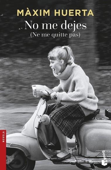 NO ME DEJES (NE ME QUITTE PAS) (BOLSILLO) | 9788467046779 | HUERTA, MAXIM | Llibreria La Gralla | Librería online de Granollers