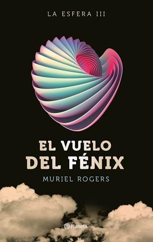 VUELO DEL FENIX, EL | 9788408162599 | ROGERS, MURIEL | Llibreria La Gralla | Llibreria online de Granollers