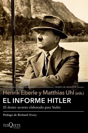 INFORME HITLER, EL | 9788490663486 | EBERLE, HENRIK / UHL, MATTHIAS  | Llibreria La Gralla | Llibreria online de Granollers