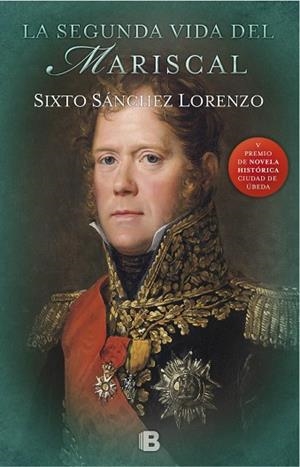 SEGUNDA VIDA DEL MARISCAL, LAS | 9788466660181 | SÁNCHEZ LORENZO, SIXTO | Llibreria La Gralla | Librería online de Granollers