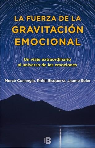 FUERZA DE LA GRAVITACIÓN EMOCIONAL, LA | 9788466660280 | CONANGLA, MERCE / BISQUERRA, RAFEL / SOLER, JAUME | Llibreria La Gralla | Llibreria online de Granollers