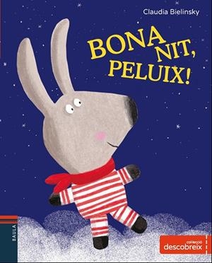 BONA NIT  PELUIX | 9788447932702 | BIELINSKY, CLAUDIA | Llibreria La Gralla | Librería online de Granollers