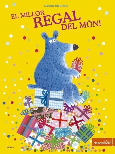 MILLOR REGAL DEL MÓN, EL | 9788447932726 | BIELINSKY, CLAUDIA | Llibreria La Gralla | Librería online de Granollers