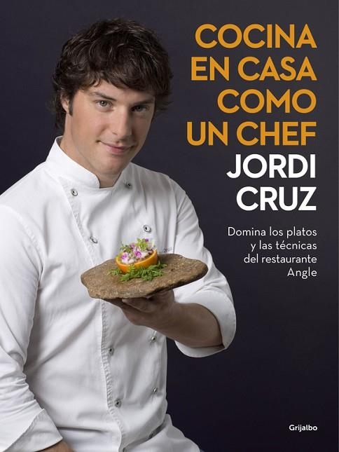 COCINA EN CASA COMO UN CHEF | 9788416449507 | CRUZ, JORDI | Llibreria La Gralla | Librería online de Granollers