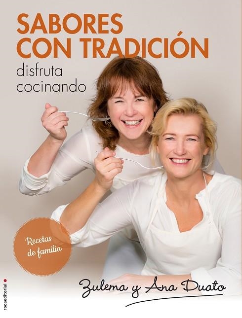 SABORES CON TRADICIÓN | 9788416498222 | DUATO, ANA/DUATO, ZULEMA | Llibreria La Gralla | Llibreria online de Granollers