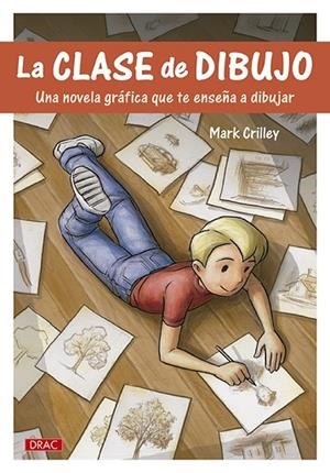 CLASE DE DIBUJO, LA | 9788498745498 | CRILLEY, MARK | Llibreria La Gralla | Llibreria online de Granollers