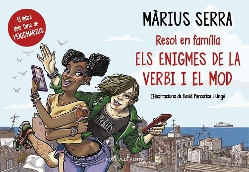 ENIGMES DE LA VERBI I EL MOD, ELS | 9788416430390 | SERRA, MARIUS | Llibreria La Gralla | Llibreria online de Granollers