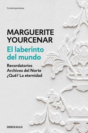 LABERINTO DEL MUNDO, EL (BOLSILLO) | 9788466337304 | YOURCENAR, MARGUERITE | Llibreria La Gralla | Librería online de Granollers