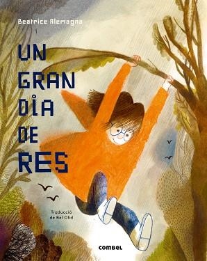 UN GRAN DIA DE RES | 9788491011736 | ALEMAGNA, BEATRICE | Llibreria La Gralla | Librería online de Granollers