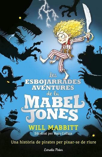 ESBOJARRADES AVENTURES DE LA MABEL JONES, LES | 9788491371182 | MABBITT, WILL | Llibreria La Gralla | Librería online de Granollers