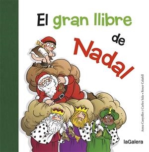 GRAN LLIBRE DE NADAL, EL | 9788424658731 | CANYELLES, ANNA/SALA I VILA, CARLES | Llibreria La Gralla | Llibreria online de Granollers