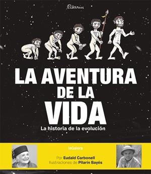 AVENTURA DE LA VIDA, LA | 9788424656881 | CARBONELL, EUDALD | Llibreria La Gralla | Librería online de Granollers