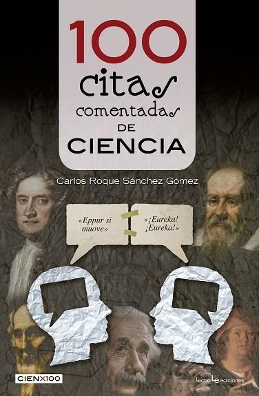 100 CITAS COMENTADAS DE CIENCIA | 9788416012800 | SANCHEZ, CARLOS ROQUE | Llibreria La Gralla | Librería online de Granollers