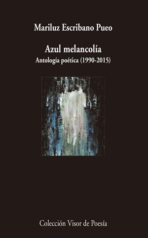 AZUL MELANCOLÍA | 9788498959666 | ESCRIBANO PUEO, MARILUZ | Llibreria La Gralla | Librería online de Granollers