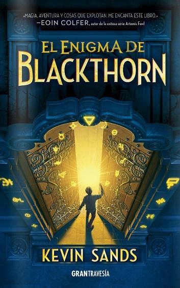 ENIGMA DE BLACKTHORN, EL | 9788494551734 | SANDS, KEVIN | Llibreria La Gralla | Librería online de Granollers