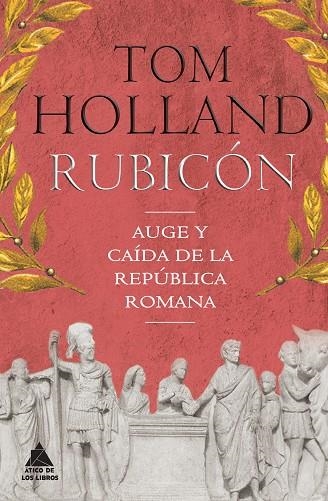 RUBICÓN | 9788416222360 | HOLLAND, TOM | Llibreria La Gralla | Llibreria online de Granollers