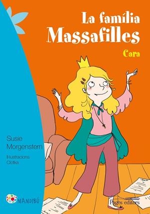 FAMILIA MASSAFILLES CARA, LA | 9788499757933 | MORGENSTERN, SUSIE; CLOTKA | Llibreria La Gralla | Llibreria online de Granollers
