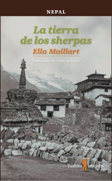 TIERRA DE LOS SHERPAS, LA | 9788494459054 | MAILLART, ELLA | Llibreria La Gralla | Llibreria online de Granollers