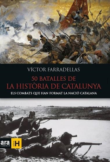 50 BATALLES DE LA HISTÒRIA DE CATALUNYA | 9788416154982 | FARRADELLAS, VÍCTOR | Llibreria La Gralla | Librería online de Granollers
