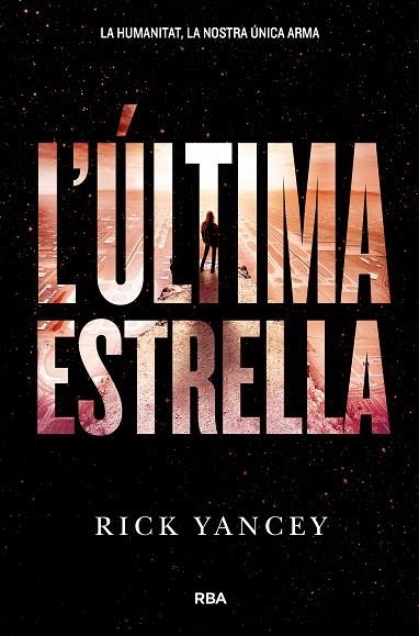 ULTIMA ESTRELLA, L' | 9788427209978 | YANCEY , RICK | Llibreria La Gralla | Llibreria online de Granollers