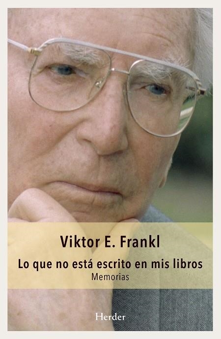 LO QUE NO ESTA ESCRITO EN MIS LIBROS | 9788425437557 | FRANKL, VIKTOR | Llibreria La Gralla | Llibreria online de Granollers