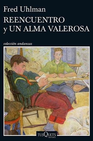 REENCUENTRO Y UN ALMA VALEROSA | 9788490663462 | UHLMAN, FRED | Llibreria La Gralla | Llibreria online de Granollers