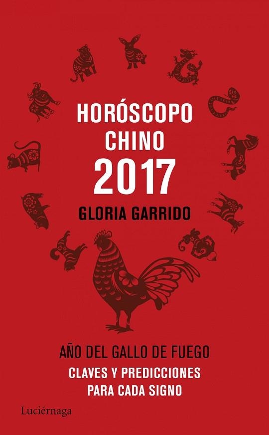 HORÓSCOPO CHINO 2017 | 9788416694341 | GARRIDO, GLORIA  | Llibreria La Gralla | Llibreria online de Granollers