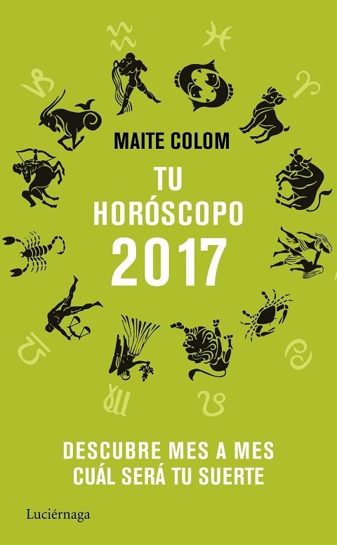 TU HORÓSCOPO 2017 | 9788416694358 | COLOM, MAITE  | Llibreria La Gralla | Llibreria online de Granollers