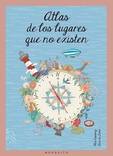 ATLAS DE LOS LUGARES QUE NO EXISTEN | 9788494555633 | CASSANY, MIA | Llibreria La Gralla | Llibreria online de Granollers